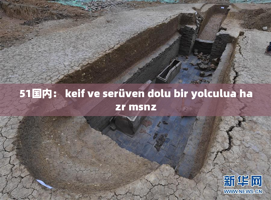 51国内： keif ve serüven dolu bir yolculua hazr msnz